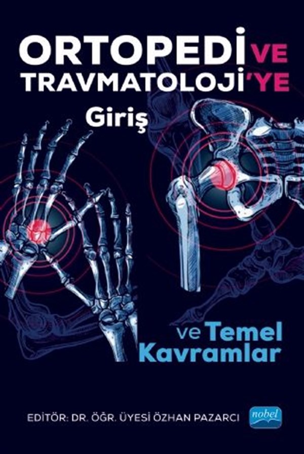 Nobel Yayınları Ortopedi ve Travmatolojiye Giriş ve Temel Kavramlar
