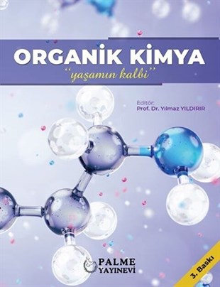 Palme Yayınları Organik Kimya Yaşamın Kalbi