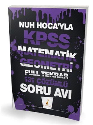 Pelikan Yayınları KPSS Nuh Hocayla Matematik Geometri Soru Avı 131 Çözümlü Soru