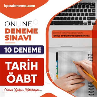 Kpssdeneme.com Öabt Tarih Online Türkiye Geneli 10 Çözümlü Deneme Sınavı