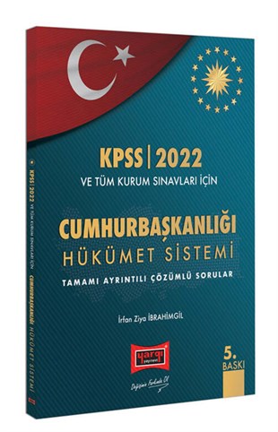 Yargı 2022 KPSS ve Tüm Kurum Sınavları İçin Cumhurbaşkanlığı Hükümet Sistemi Tamamı Çözümlü Sorular 