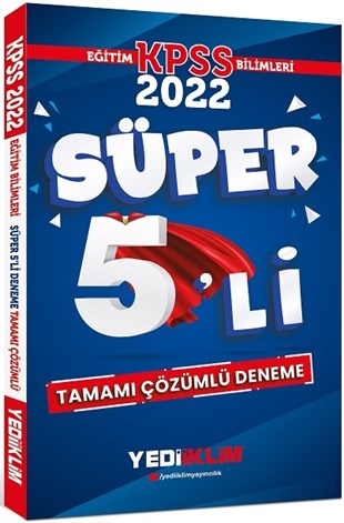 Yediiklim Yayınları 2022 KPSS Eğitim Bilimleri Tamamı Çözümlü Süper 5'li Deneme