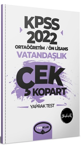 Yediiklim Yayınları 2022 KPSS Ortaöğretim Ön Lisans Genel Kültür Vatandaşlık Çek Kopart Yaprak Test