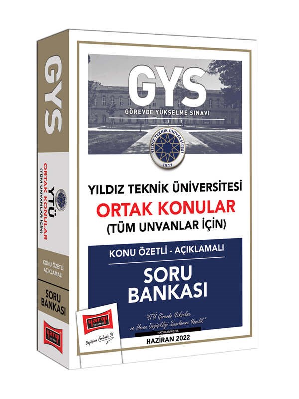 Yargı GYS Yıldız Teknik Üniversitesi Ortak Konular Tüm Ünvanlar İçin Konu Özetli Açıklamalı Soru Bankası