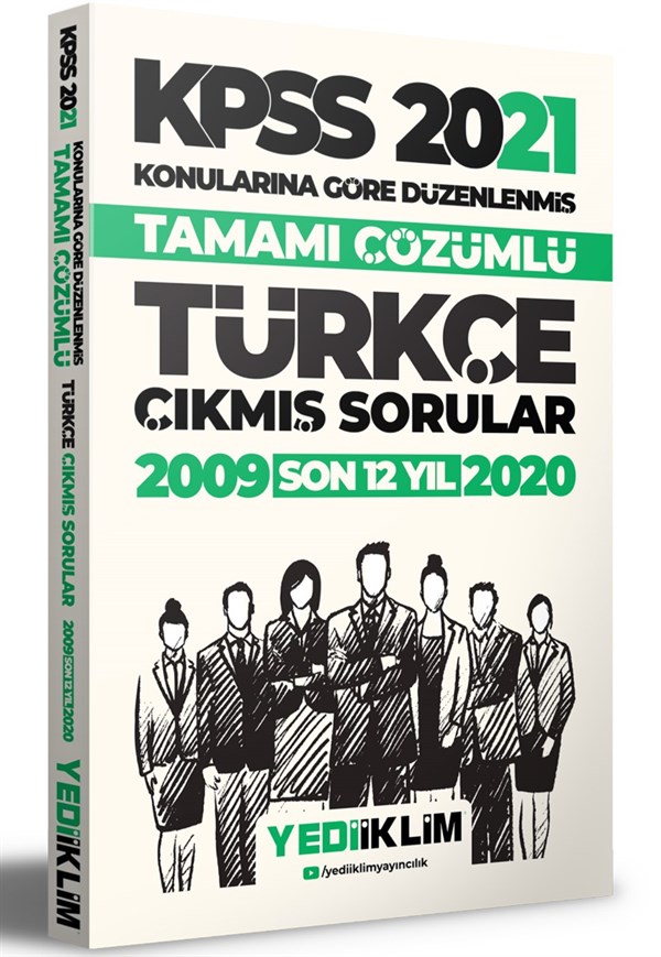 Yediiklim Yayınları 2021 KPSS Genel Yetenek Türkçe Konularına Göre Tamamı Çözümlü Çıkmış Sorular(Son 12 Yıl)